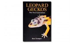 Leopard Geckos: The Next Generations - Ron Tremper