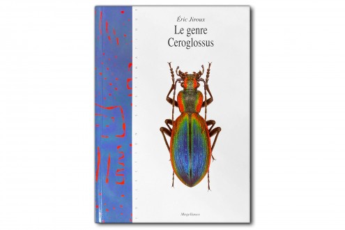 Le genre Ceroglossus. Vol. 14 - Eric Jiroux